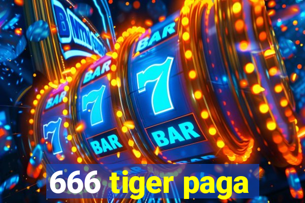 666 tiger paga